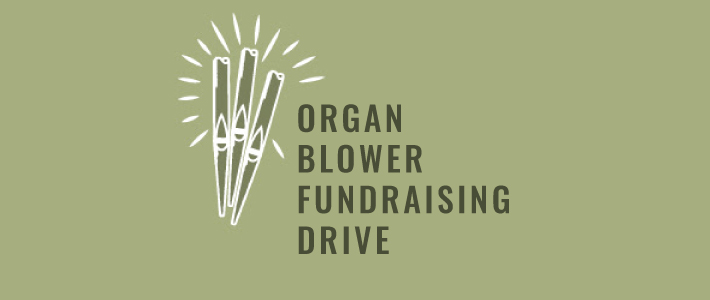 Organ Blower Fundraising Drive