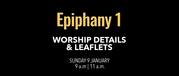 Worship Details for Epiphany 1