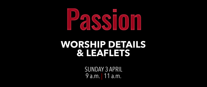 Worship details for Passion Sunday