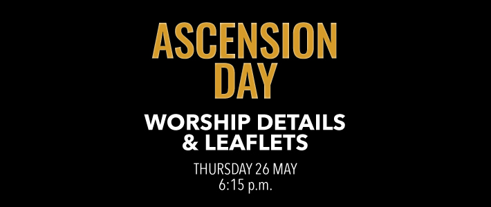 Worship details for Ascension Day