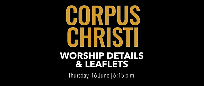 Worship details for Corpus Christi