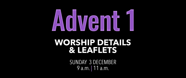 Worship details for Advent Sunday