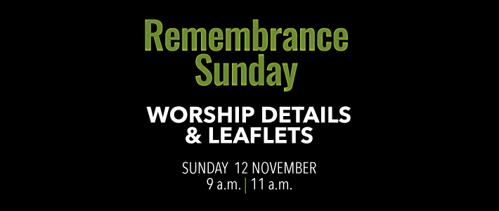 Worship details for Remembrance Sunday