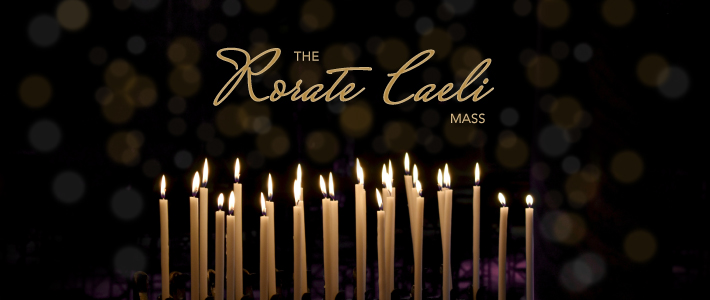 Worship details for Rorate Caeli mass