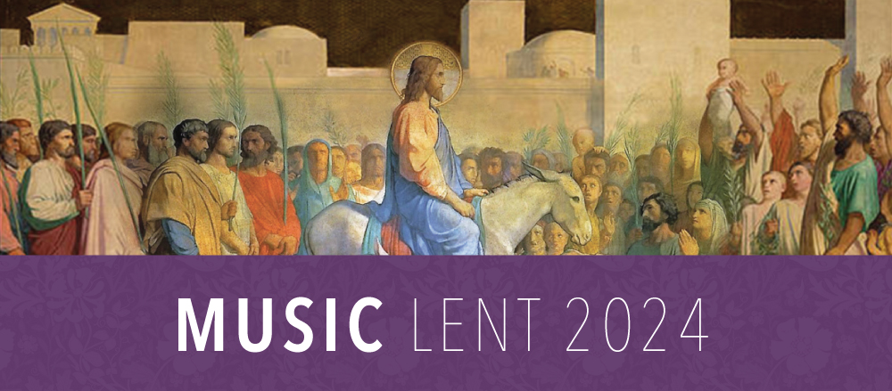Music for Lent 2024