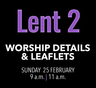 Worship details for Lent 2
