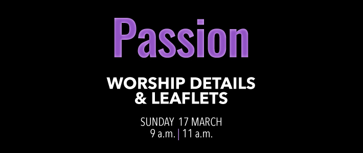 Worship details for Passion Sunday