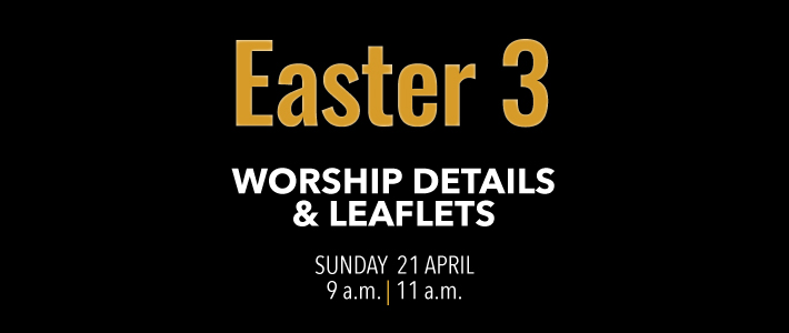 Worship details for Easter 3