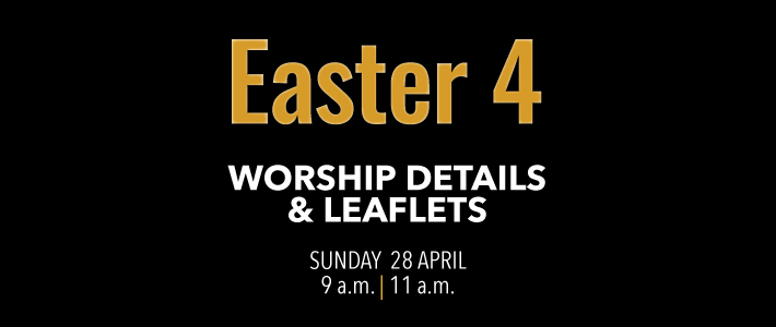 Worship details for Easter 4
