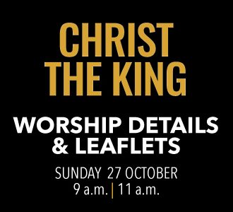 Worship details for Christ the King