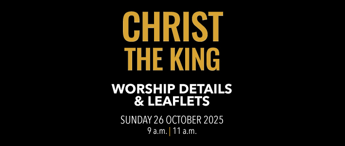 Christ the King Worship details for Christ the King