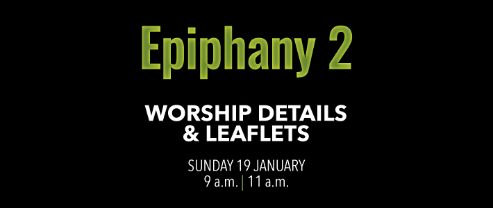 Worship details for Epiphany 2