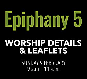 Worship details for Epiphany 5