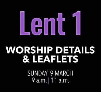 Worship details for Lent 1