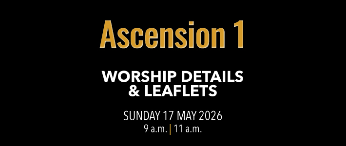 Worship details for Ascension 1