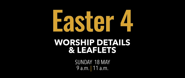 Worship details for Easter 4