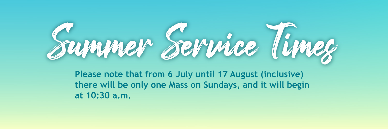 Summer Service Times - one service only at 10:30 a.m. from July 6 till August 17 inclusive
