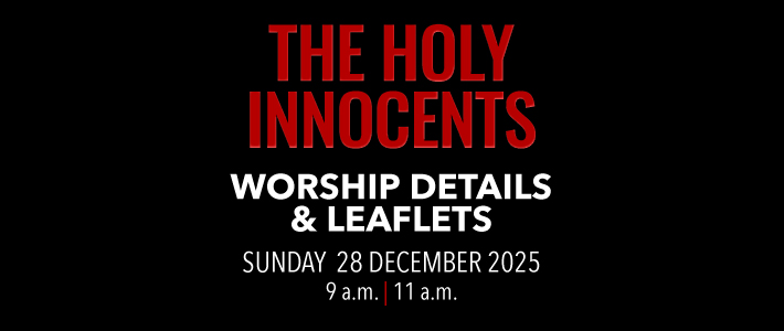Worship details for the Holy Innocents