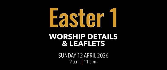 Worship details for Easter 1