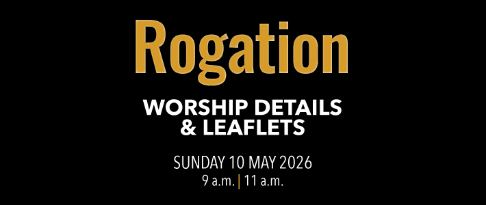 Worship details for Rogation Sunday
