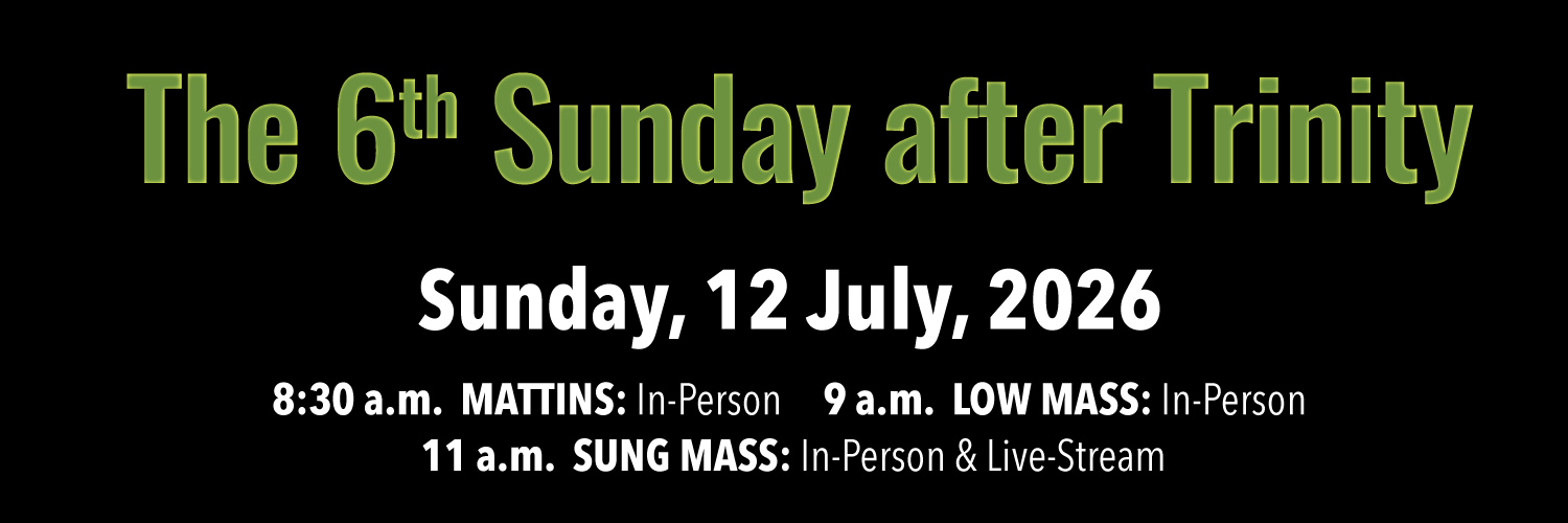 Worship details for Trinity 6