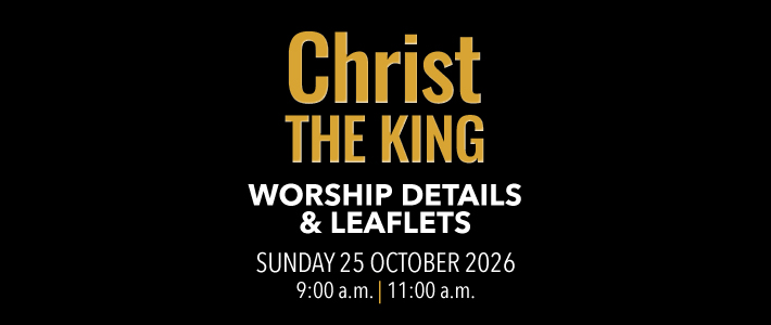 Worship details for Christ the King